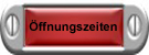 &Ouml;ffnungszeiten